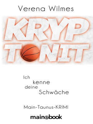 cover image of Kryptonit--Ich kenne deine Schwäche